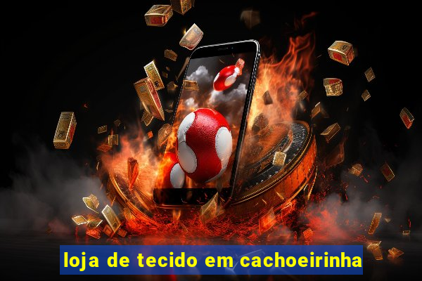 loja de tecido em cachoeirinha